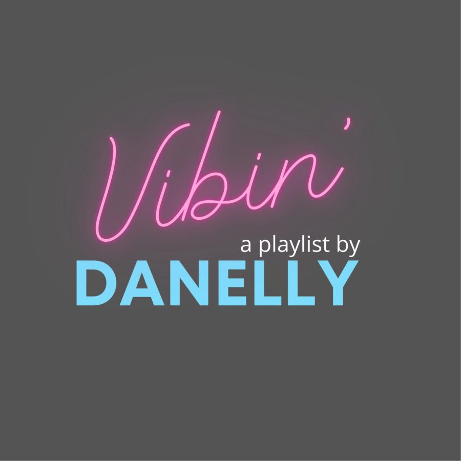 Danellys+Vibin+Playlist